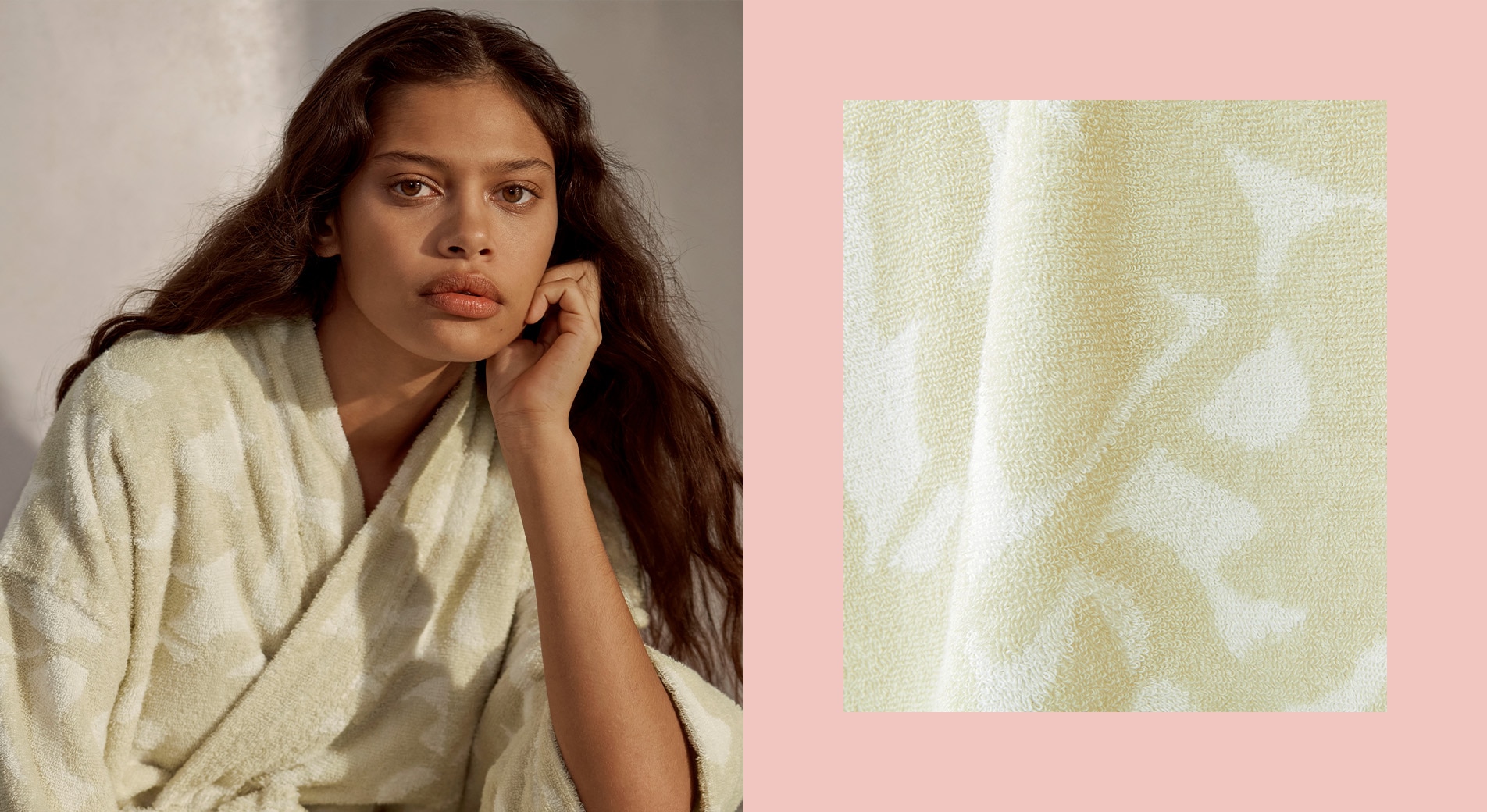 split image. left side: brown woman with brown hair, eyes and pouty lips stares at camera. her hand rests on her cheek. she wears a light lime green and white robe. right side: light lime green and white robe close up, abstract pattern. pink border.