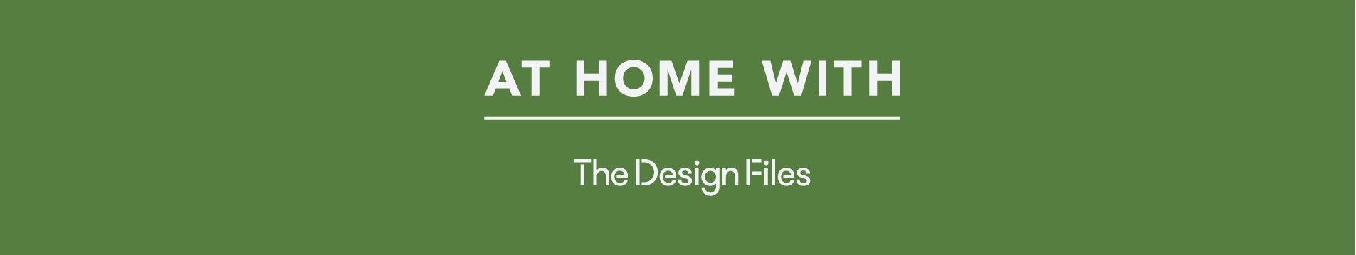 green banner with the words "at home with the design files" in the centre