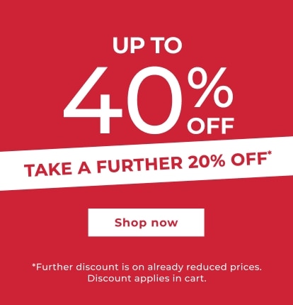 Up to 40% - Take a Further 20% Off