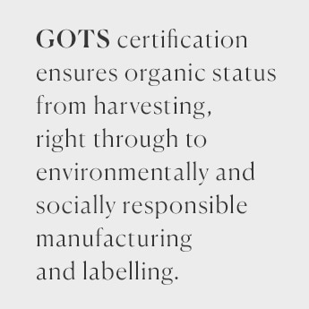 GOTs certified organic cotton